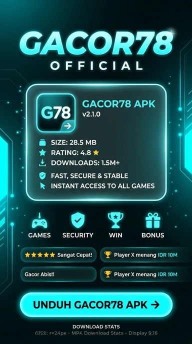 Panduan Unduh dan Instal gacor78 APK untuk Android